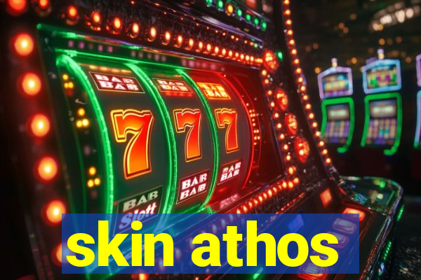 skin athos